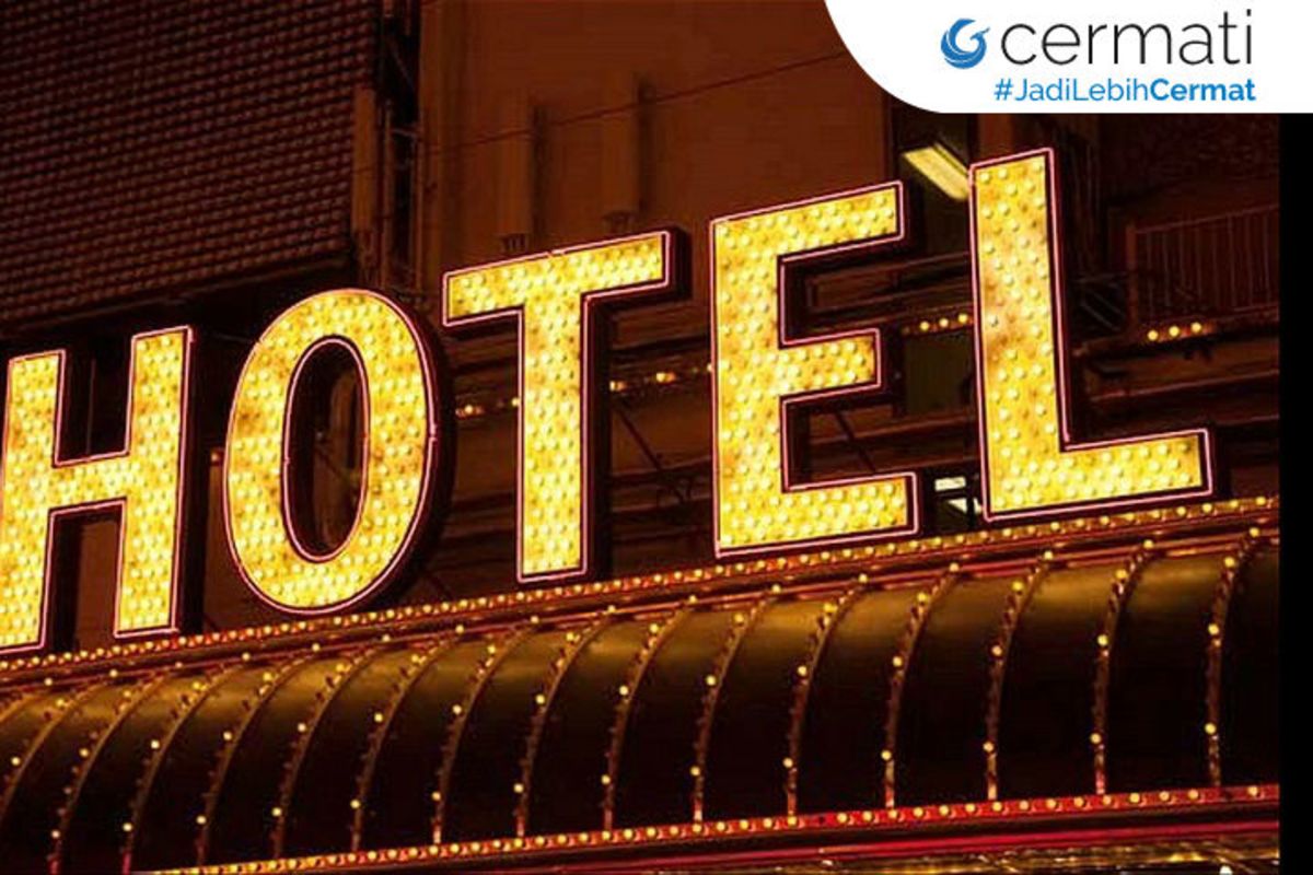 Inilah Tips Memilih Hotel Yang Pas Buat Liburan Cermati Com