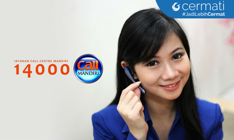 Mandiri Call: Layanan Call Center 24 Jam Bank Mandiri 