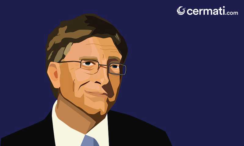 Ketahui Rahasia Sukses dan Kaya Ala Bill Gates - Cermati